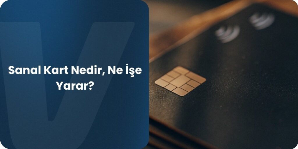 sanal kart ne işe yarar