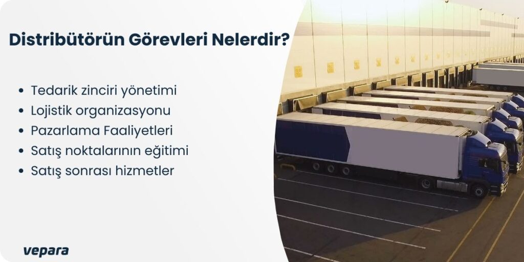 distribütörün görevleri nelerdir