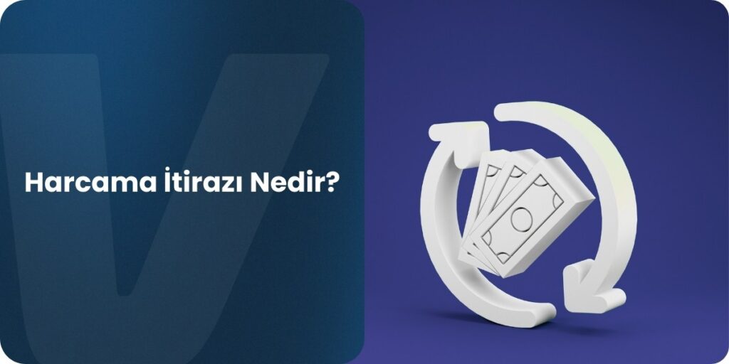 harcama itirazı nedir