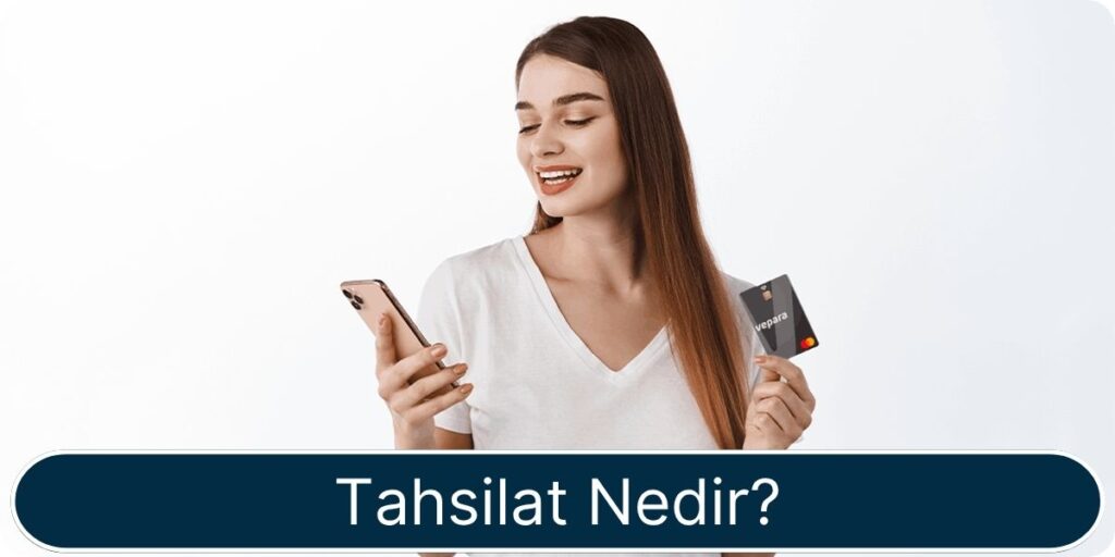 tahsilat nedir