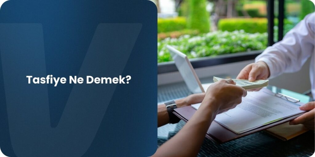 tasfiye ne demek