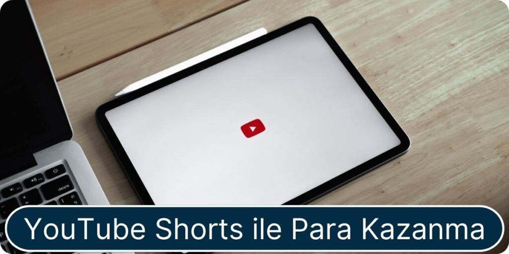 youtube shorts ile para kazanma